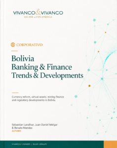 Bolivia Banking & Finance Trends & Developments
